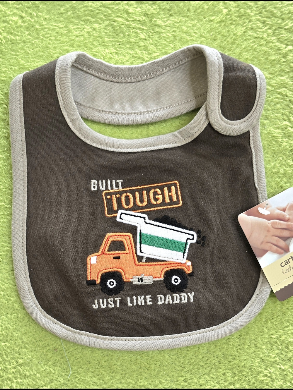 NWT Baby BOYS - Carter's BIB - BUILT TOUGH JUST LIKE DADDY - Dump Truck - (M3)